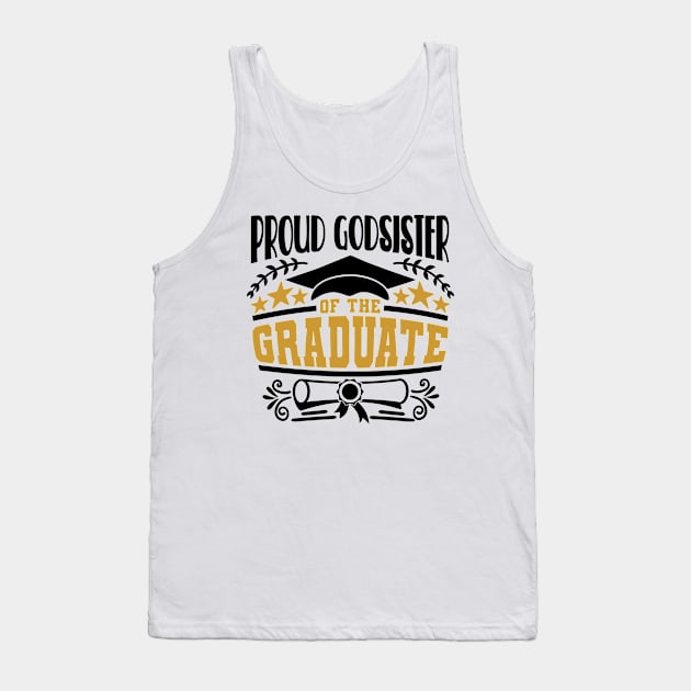 Proud Godsister Of The Graduate Graduation Gift Tank Top by PurefireDesigns